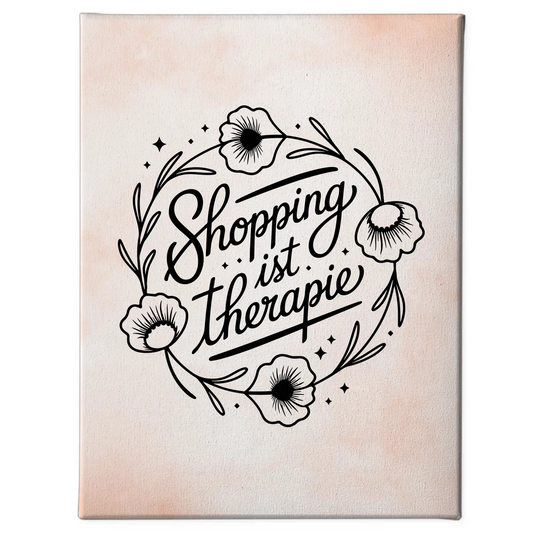 Personalisierte Sprüche Leinwand Shopping ist Therapie Geschenk