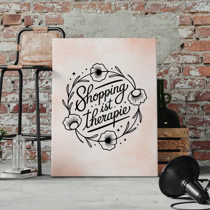 Personalisierte Sprüche Leinwand Shopping ist Therapie Geschenk