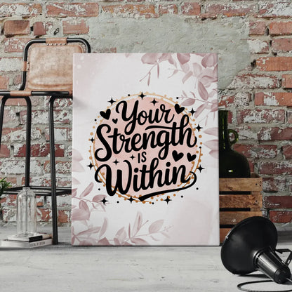 Leinwand Mit Spruch Your strength is within Personalisiert