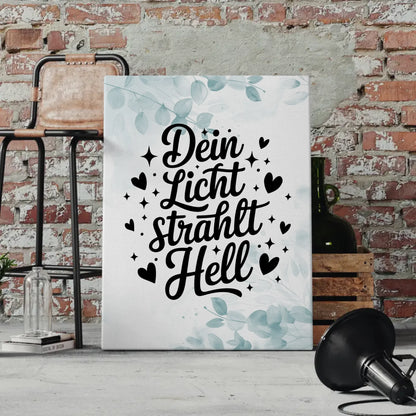 Leinwand Spruch Dein Licht strahlt hell für personalisierte Geschenke