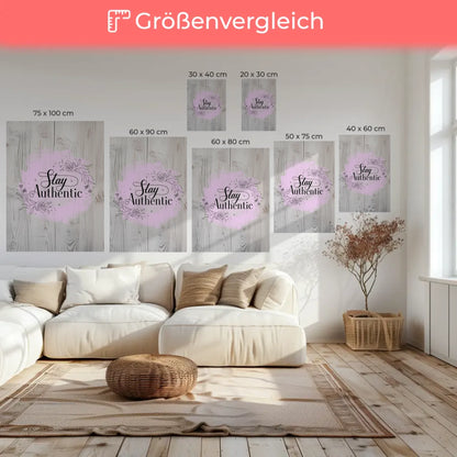 Leinwand mit Spruch Stay authentic für besondere Momente