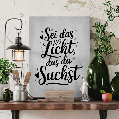 Personalisierte Sprüche Leinwand Sei das Licht das du suchst