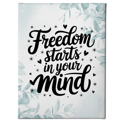 Leinwand Mit Spruch Freedom starts in your mind personalisiert