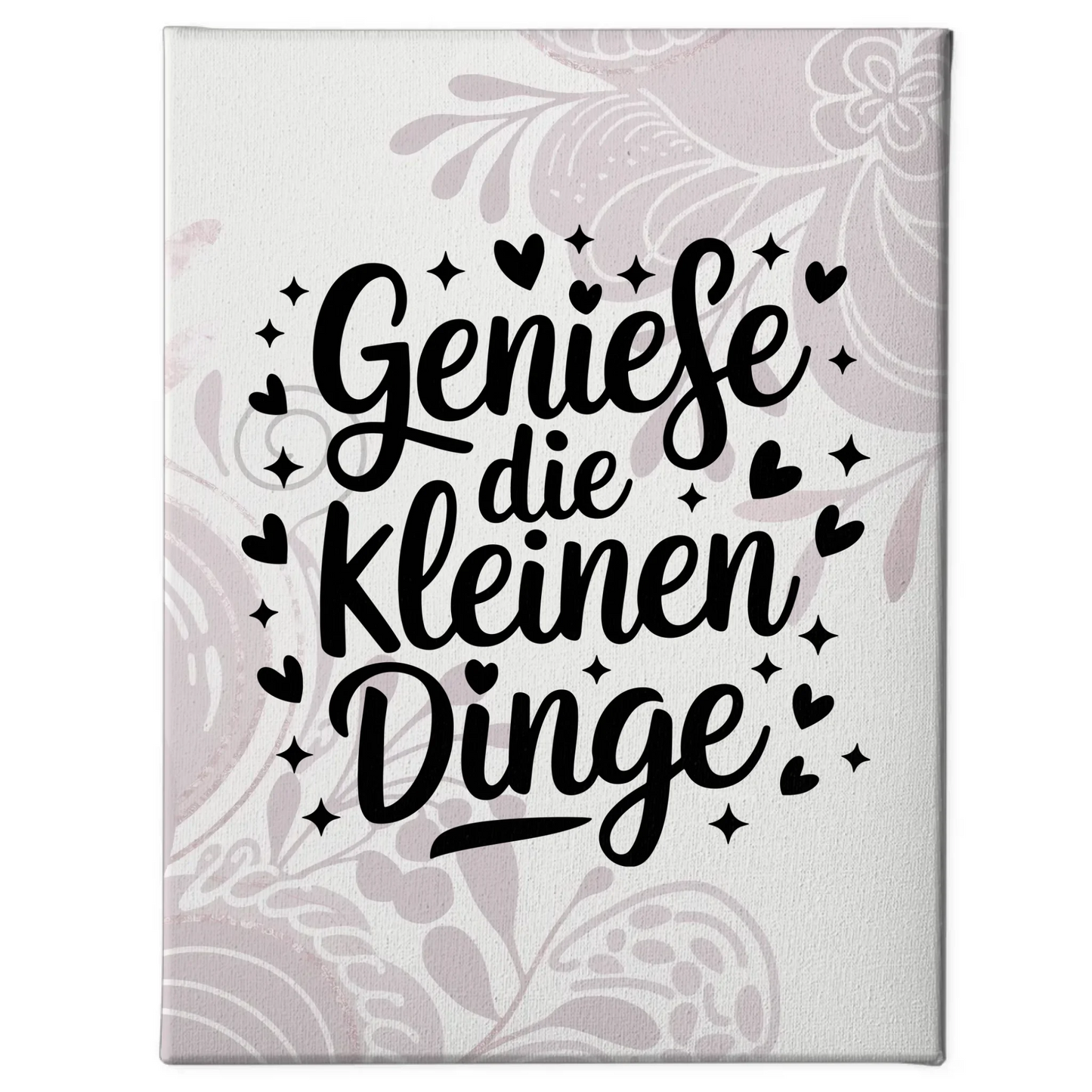 Leinwand Mit Spruch Genieße die kleinen Dinge für Dich