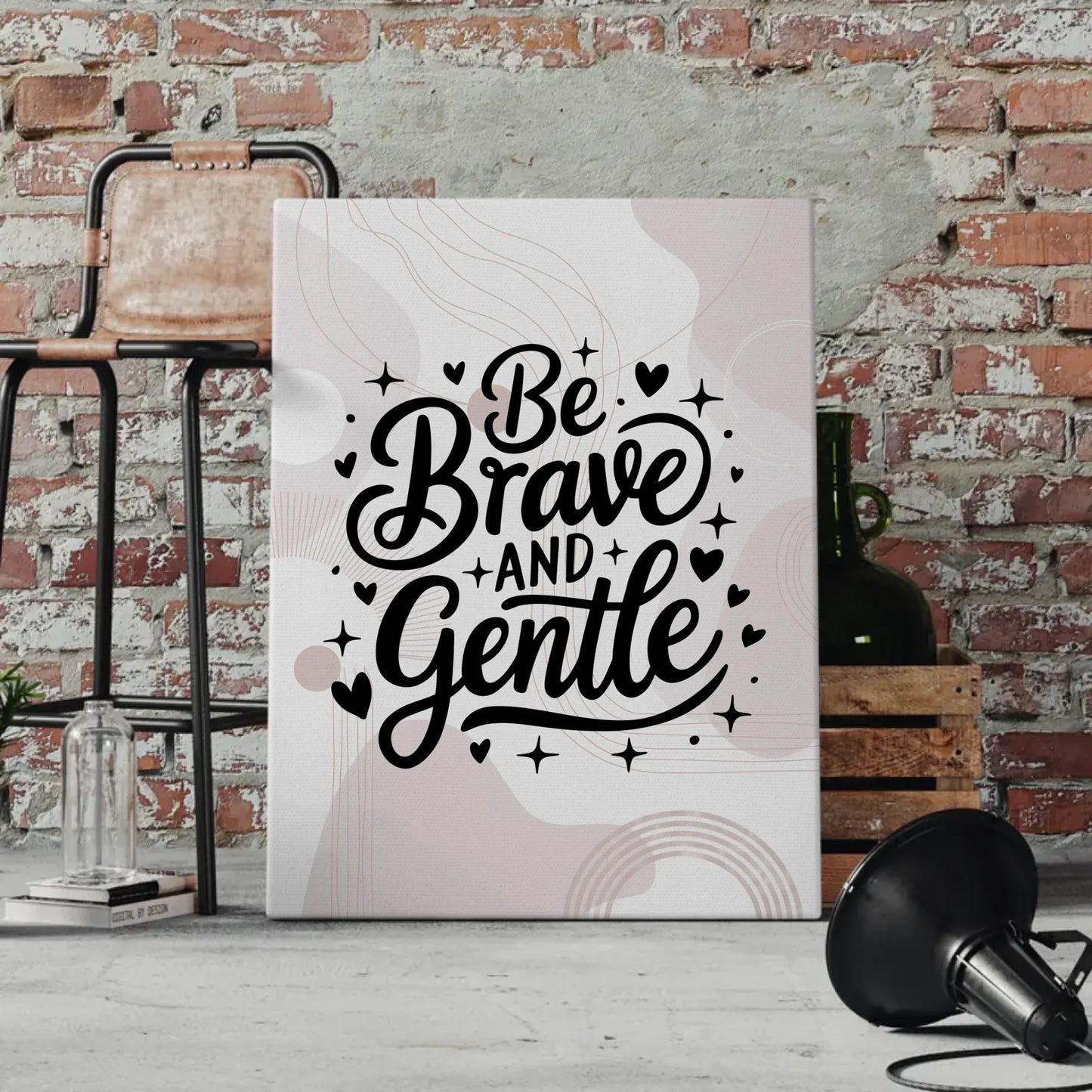 Spruch Leinwand Be brave and gentle für personalisierte Geschenke