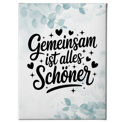 Leinwand mit Spruch Gemeinsam ist alles schöner personalisiert