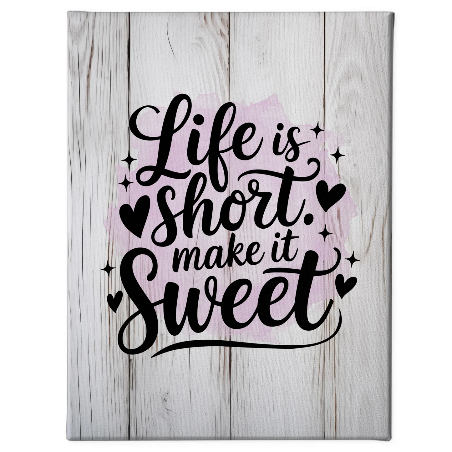 Personalisierte Spruch Leinwand Life is short Make it sweet