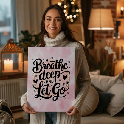Leinwand Spruch Breathe deep and let go personalisiert