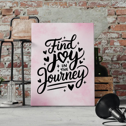 Leinwand Mit Spruch Find joy in the journey Personalisiert