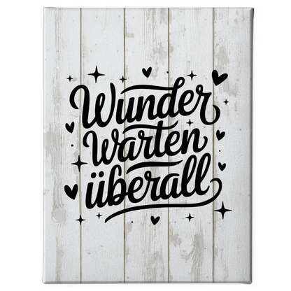 Personalisierte Sprüche Leinwand Wunder warten überall Geschenk