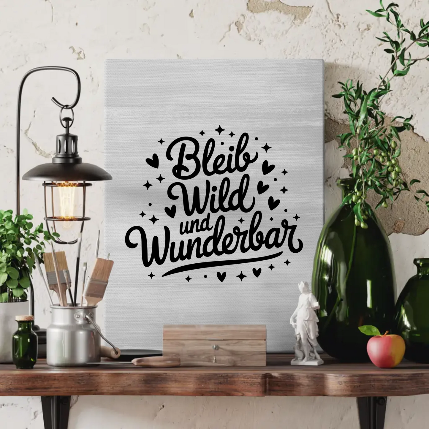 Leinwand Mit Spruch Bleib wild und wunderbar Geschenkidee