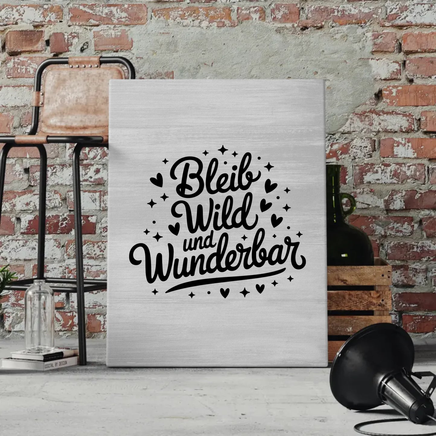 Leinwand Mit Spruch Bleib wild und wunderbar Geschenkidee