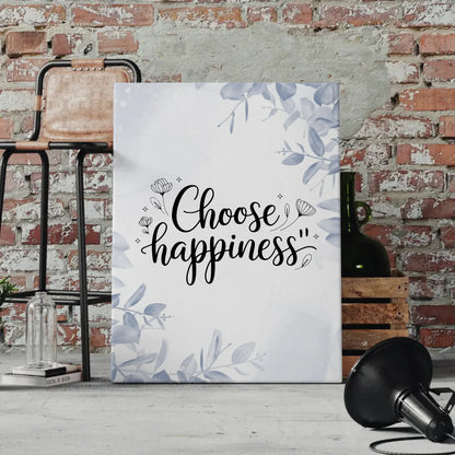 Leinwand Spruch Choose happiness für deine Wandgestaltung