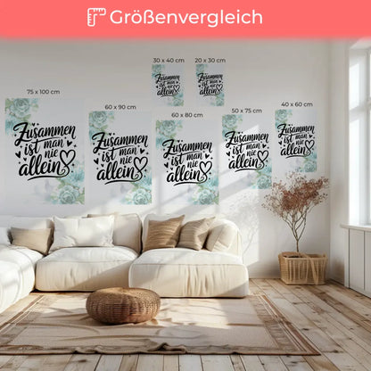 Leinwand Mit Spruch Zusammen ist man nie allein Geschenke