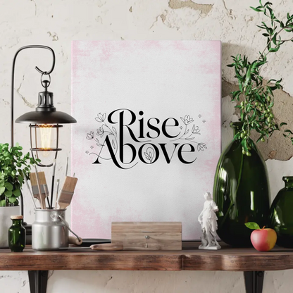Leinwand Spruch Rise above Persönliches Geschenk Gestalten