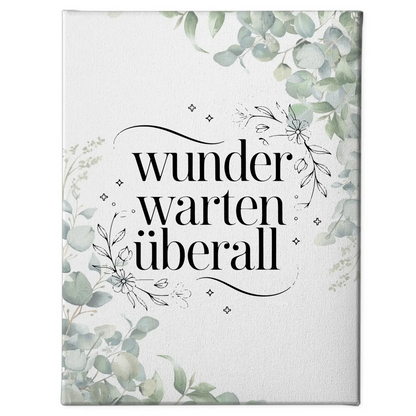 Wunder warten überall Spruch Leinwand personalisiert Geschenk