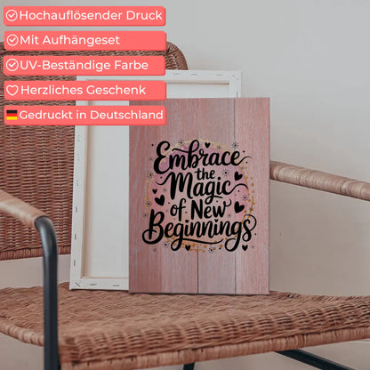 Leinwand mit Spruch Embrace the magic of new beginnings