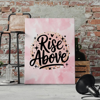 Leinwand Mit Spruch Rise Above Personalisiertes Geschenk