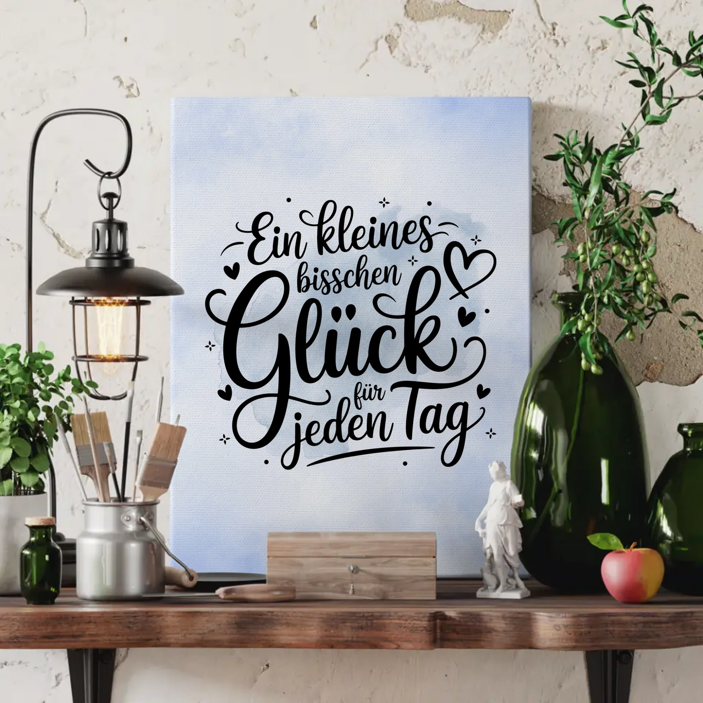 Spruch Leinwand Ein kleines bisschen Glück für jeden Tag