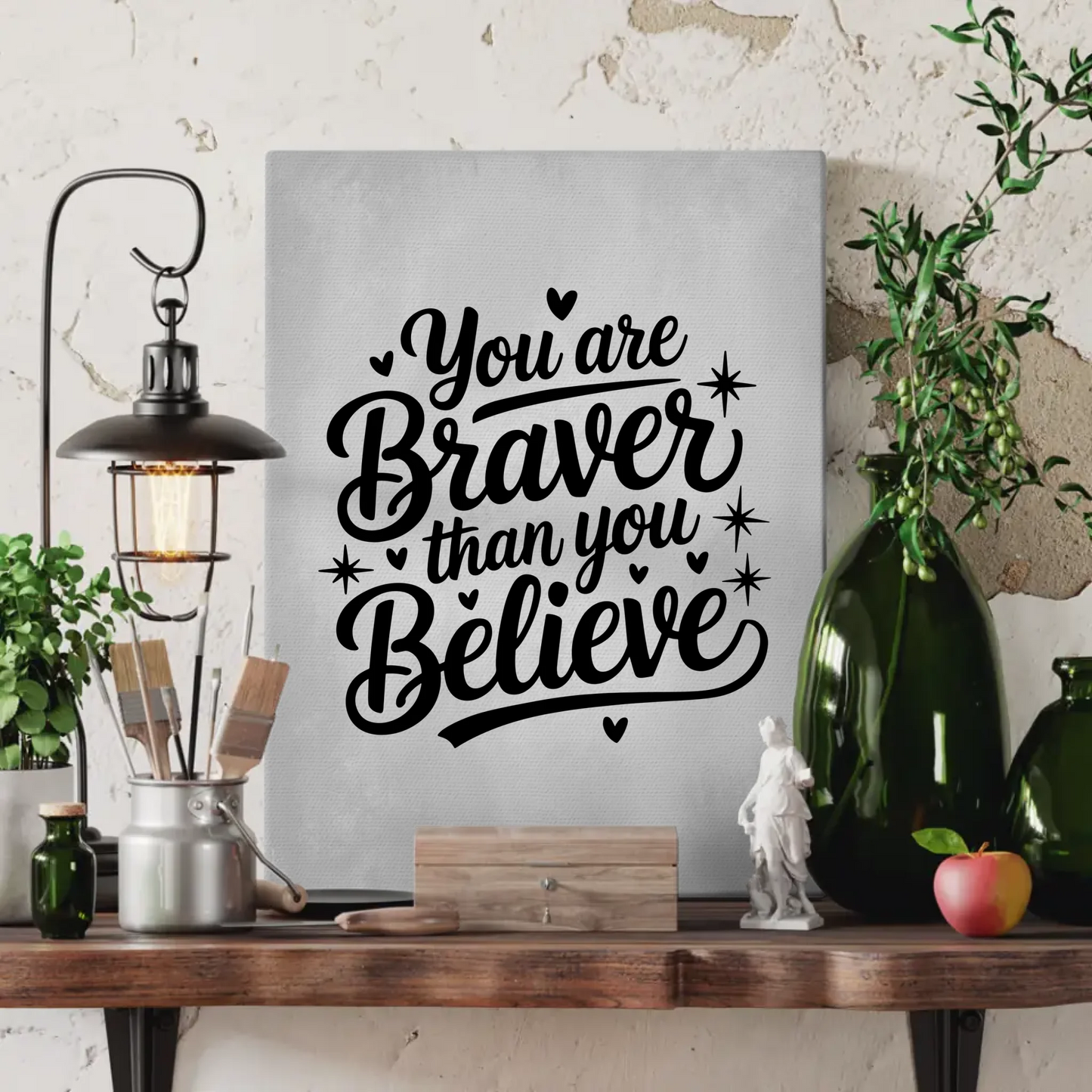 Leinwand Spruch You are braver than you believe personalisiert
