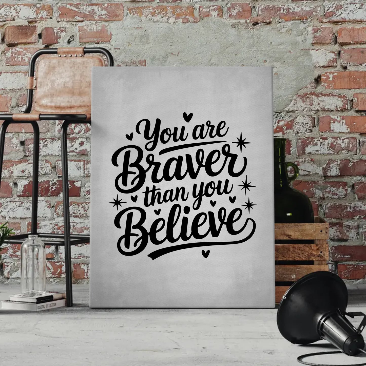 Leinwand Spruch You are braver than you believe personalisiert