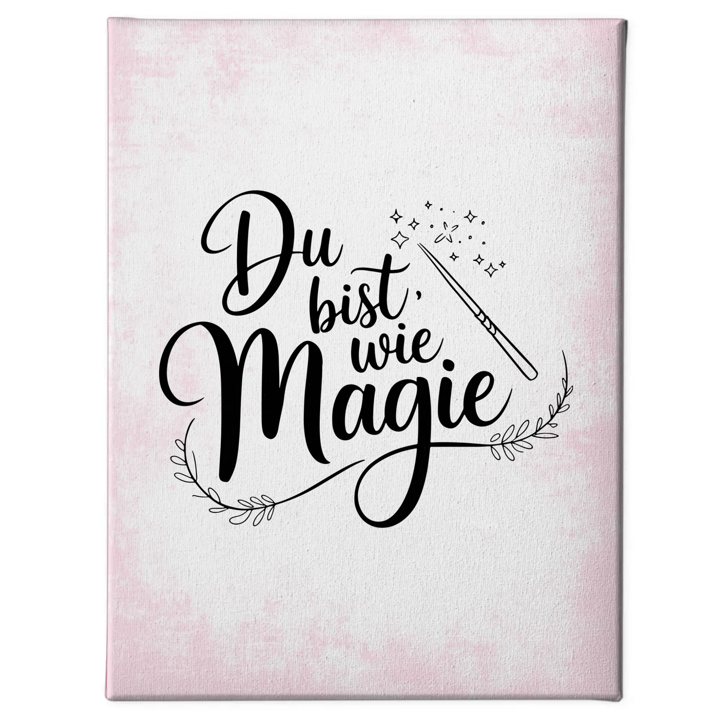 Leinwand mit Spruch Du bist wie Magie für besondere Anlässe