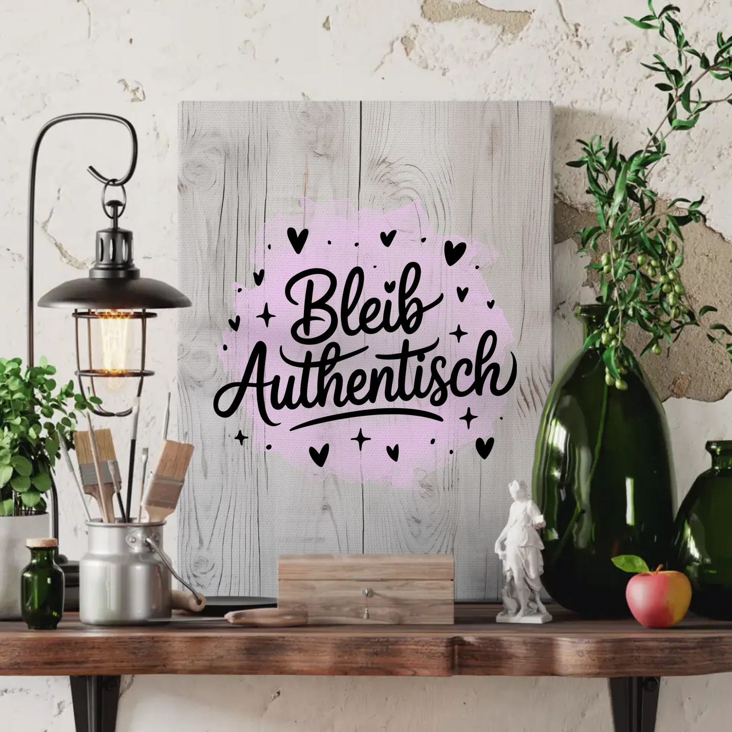 Leinwand Spruch Bleib authentisch Persönliches Geschenk