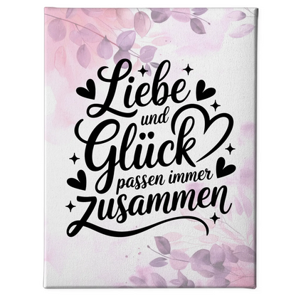 Spruch Leinwand Liebe und Glück passend für jedes Zuhause