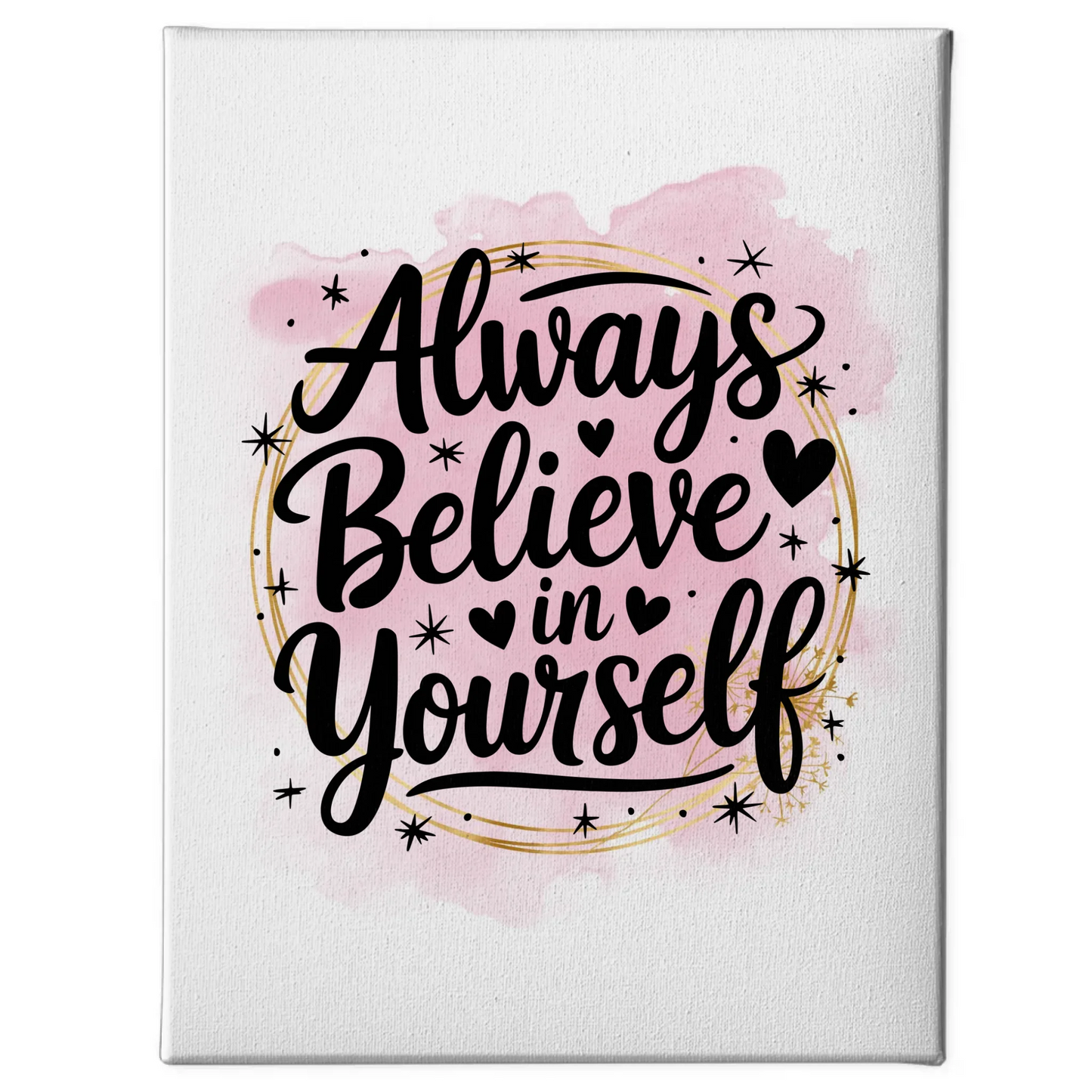 Leinwand Mit Spruch Always believe in yourself Persönliches Geschenk