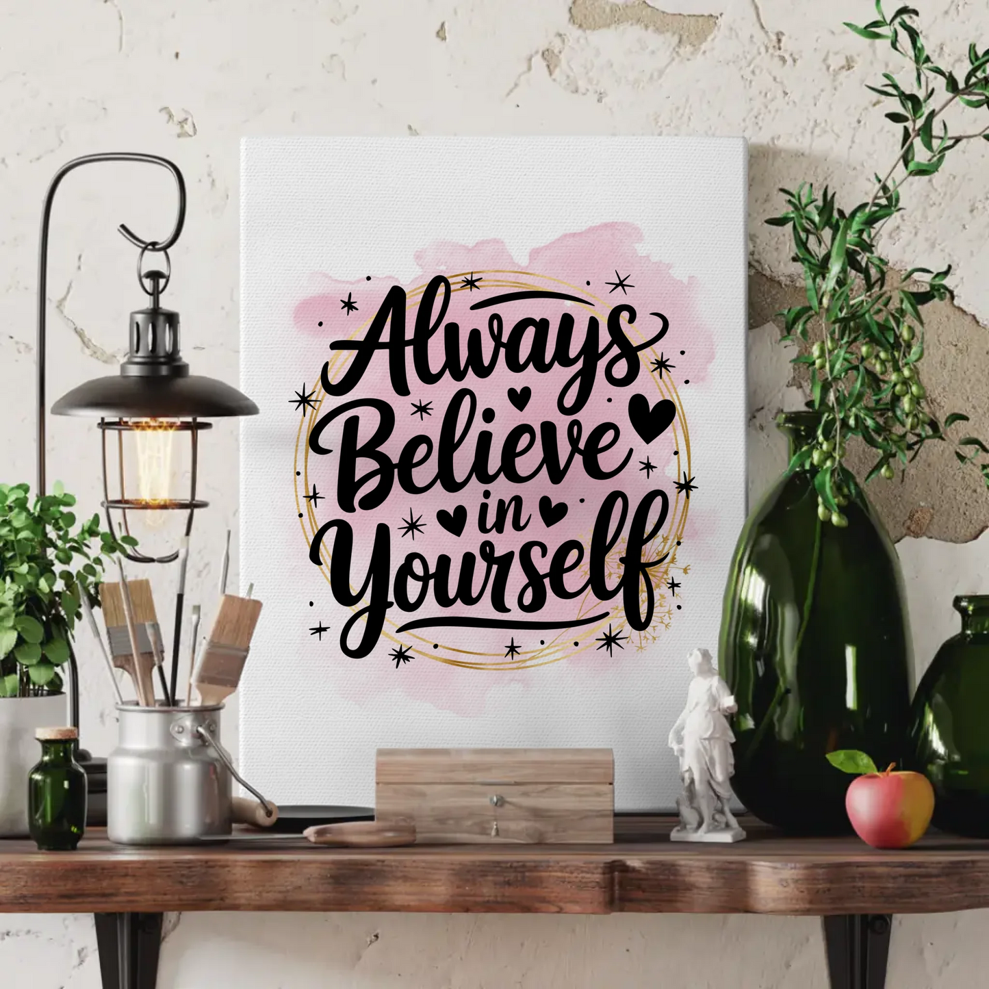 Leinwand Mit Spruch Always believe in yourself Persönliches Geschenk