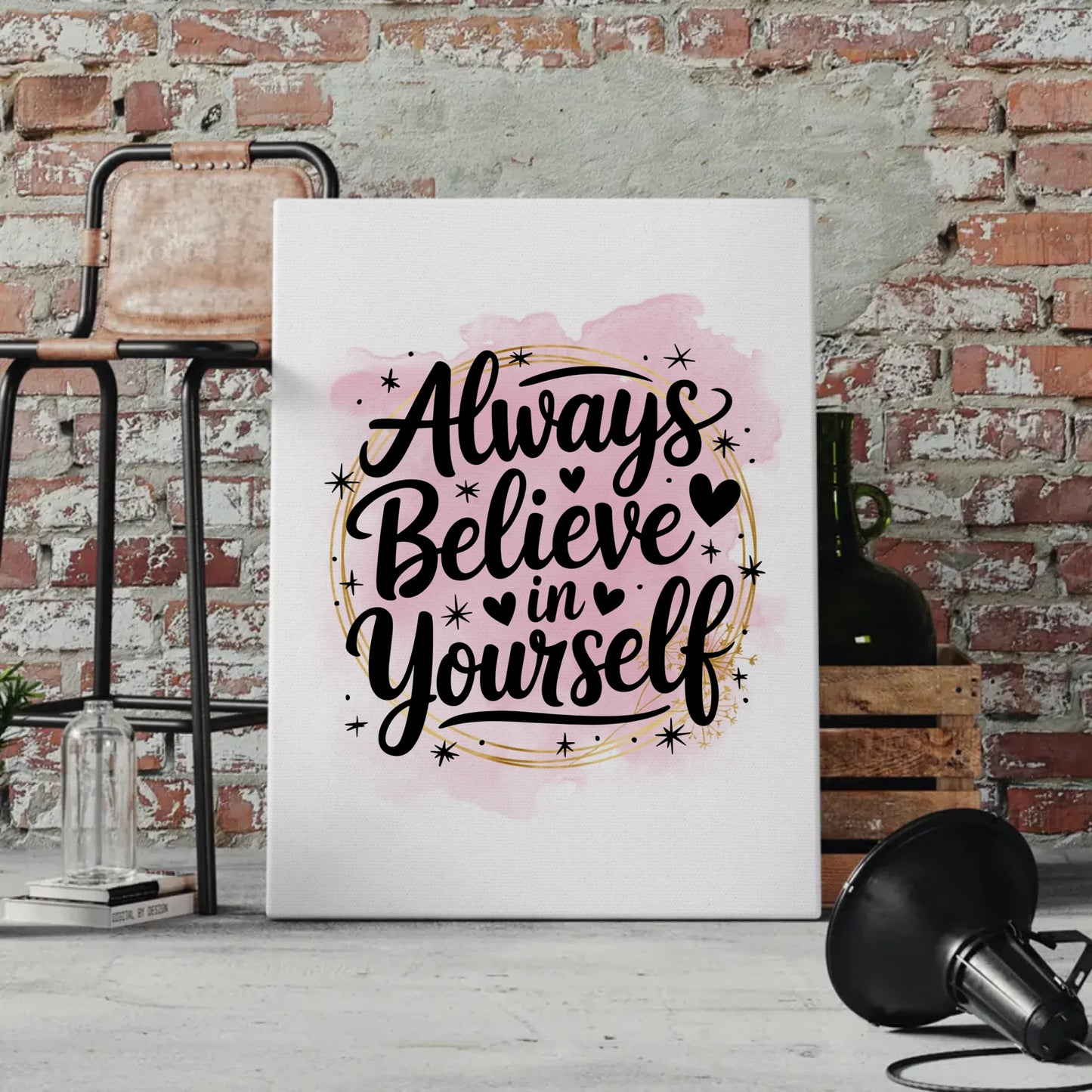 Leinwand Mit Spruch Always believe in yourself Persönliches Geschenk