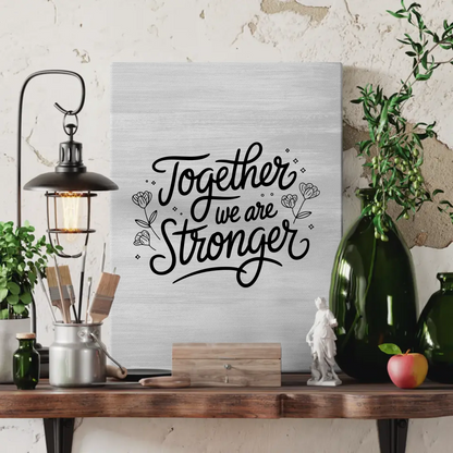 Spruch Leinwand Together we are stronger personalisiert Geschenk