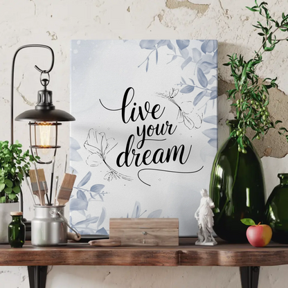 Sprüche Leinwand Live your dream personalisierte Kunstwerke