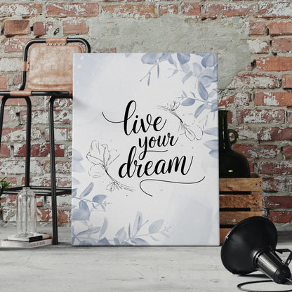 Sprüche Leinwand Live your dream personalisierte Kunstwerke