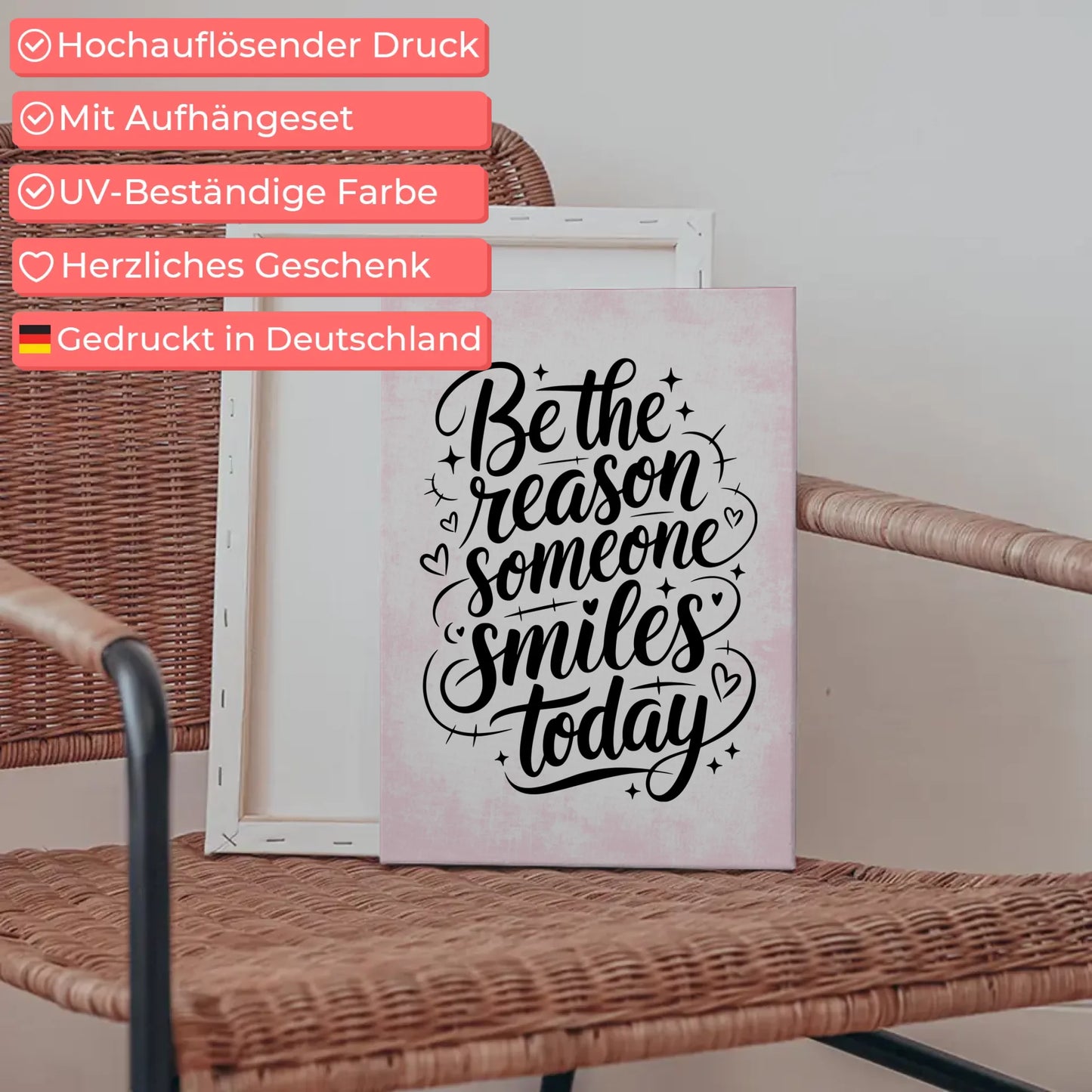 Sprüche Leinwand Be the reason someone smiles today Geschenk