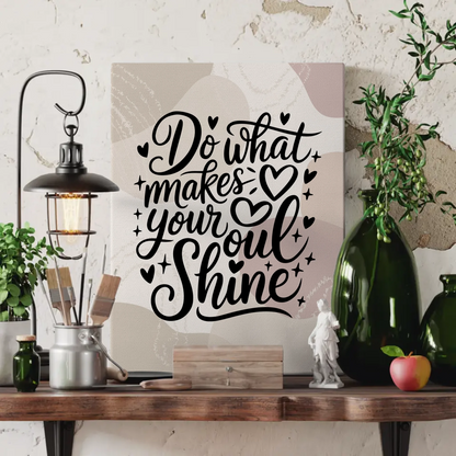 Spruch Leinwand Do what makes your soul shine personalisiert