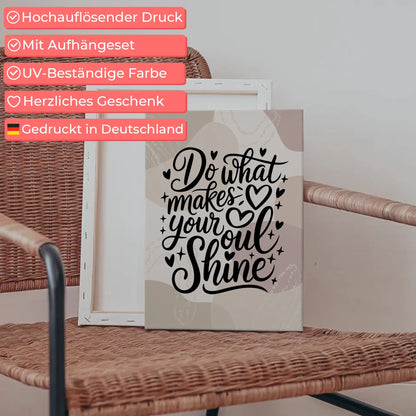 Spruch Leinwand Do what makes your soul shine personalisiert