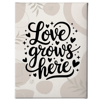 Leinwand Mit Spruch Love grows here für persönliche Geschenke