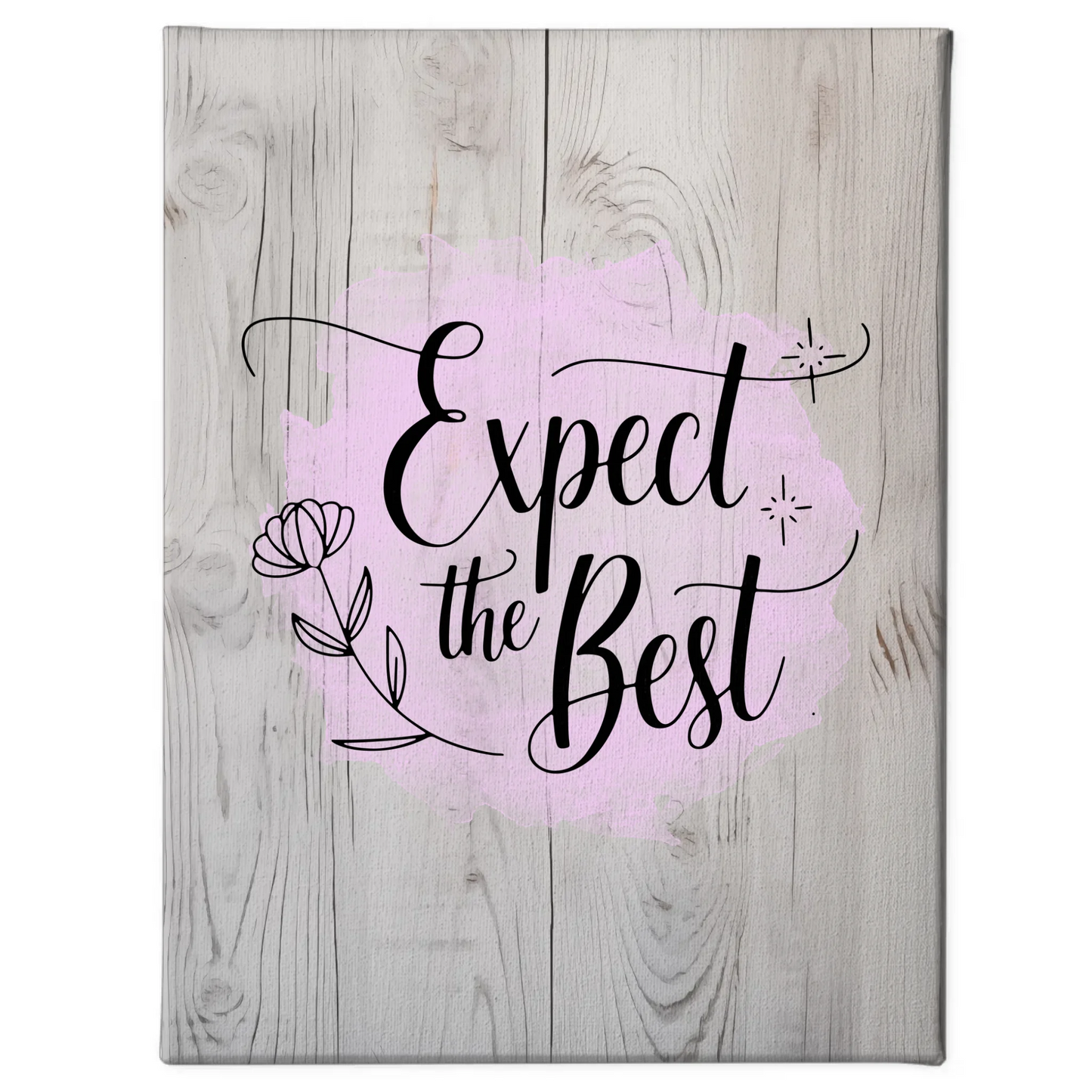 Leinwand Mit Spruch Expect the Best Personalisierte Geschenke