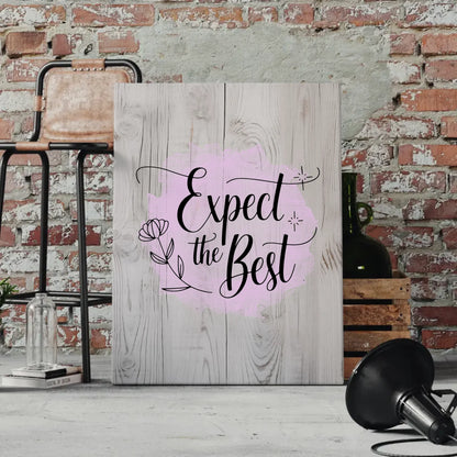Leinwand Mit Spruch Expect the Best Personalisierte Geschenke