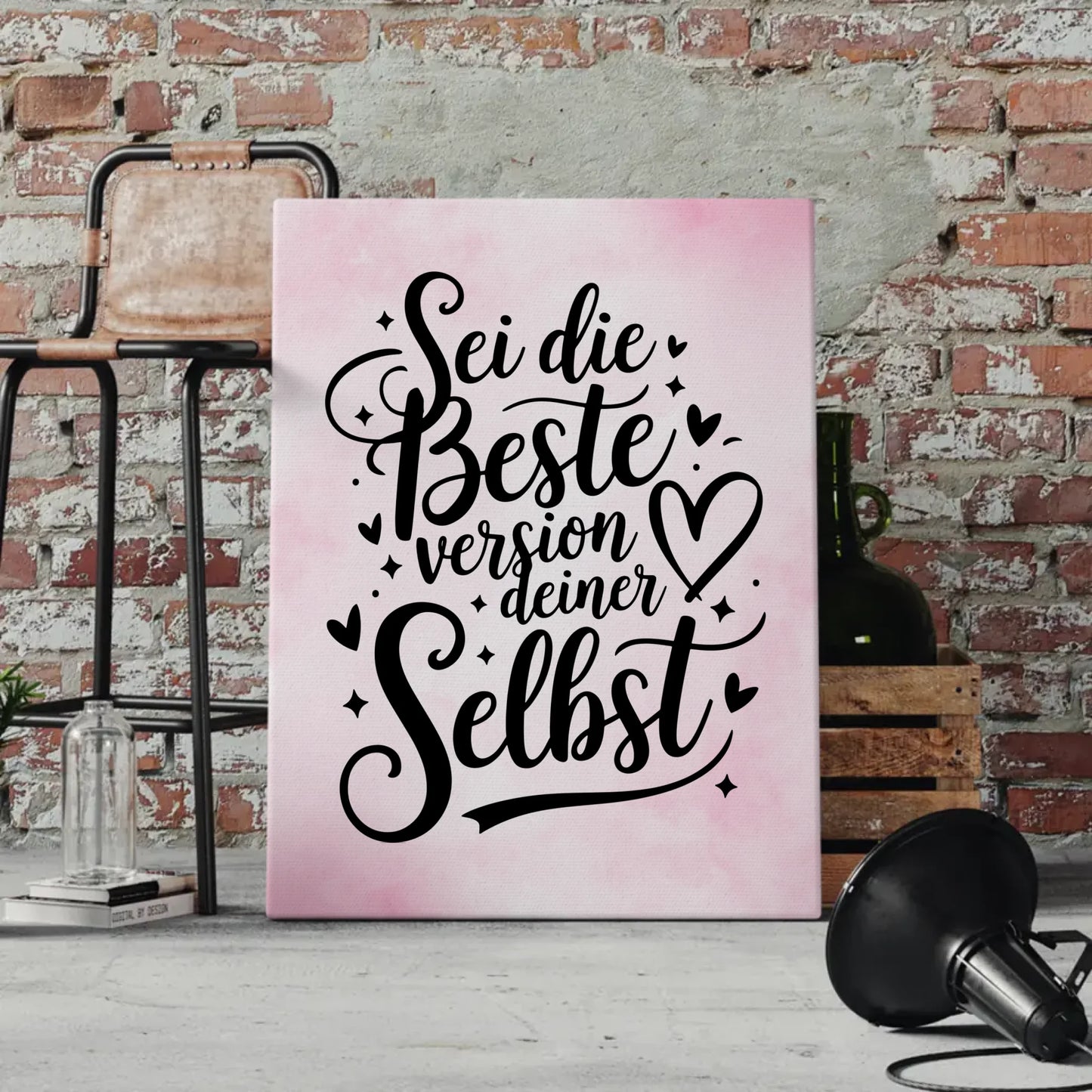 Leinwand Spruch Sei die beste Version deiner selbst gestalten
