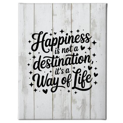 Leinwand Mit Spruch Happiness is not a destination Geschenk