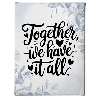 Spruch Leinwand Together we have it all personalisiert