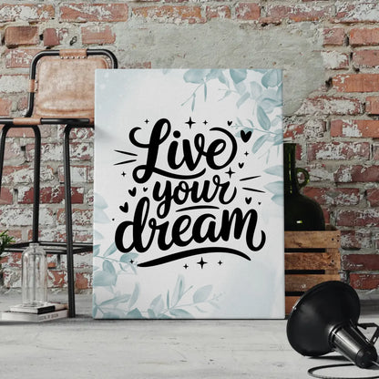 Leinwand mit Spruch Live your dream für persönliche Geschenke