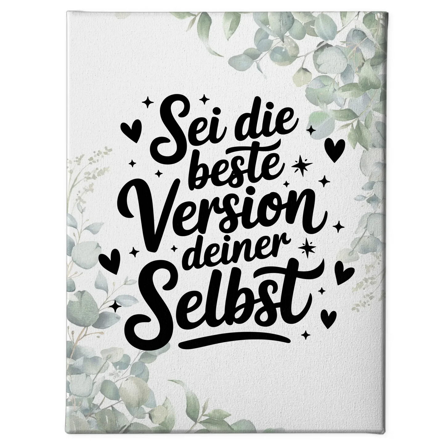 Sprüche Leinwand Sei die beste Version deiner selbst dekorativ