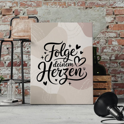 Leinwand Spruch Folge deinem Herzen personalisierte Geschenke