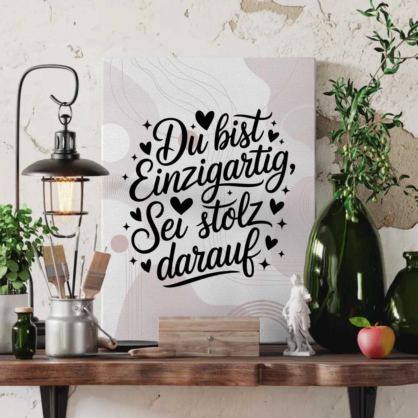 Spruch Leinwand Du bist einzigartig sei stolz darauf Geschenk