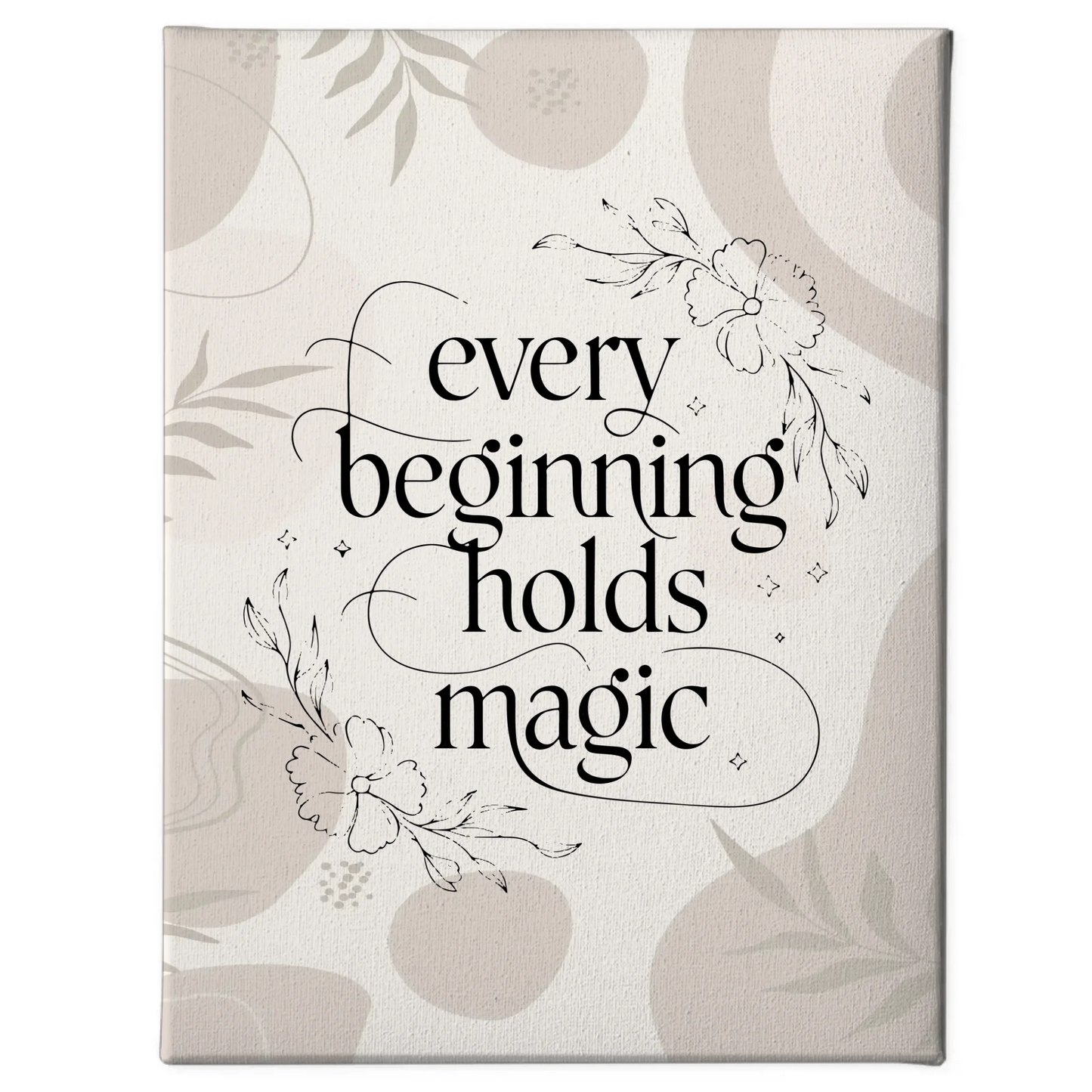 Sprüche Leinwand Every beginning holds magic personalisiert