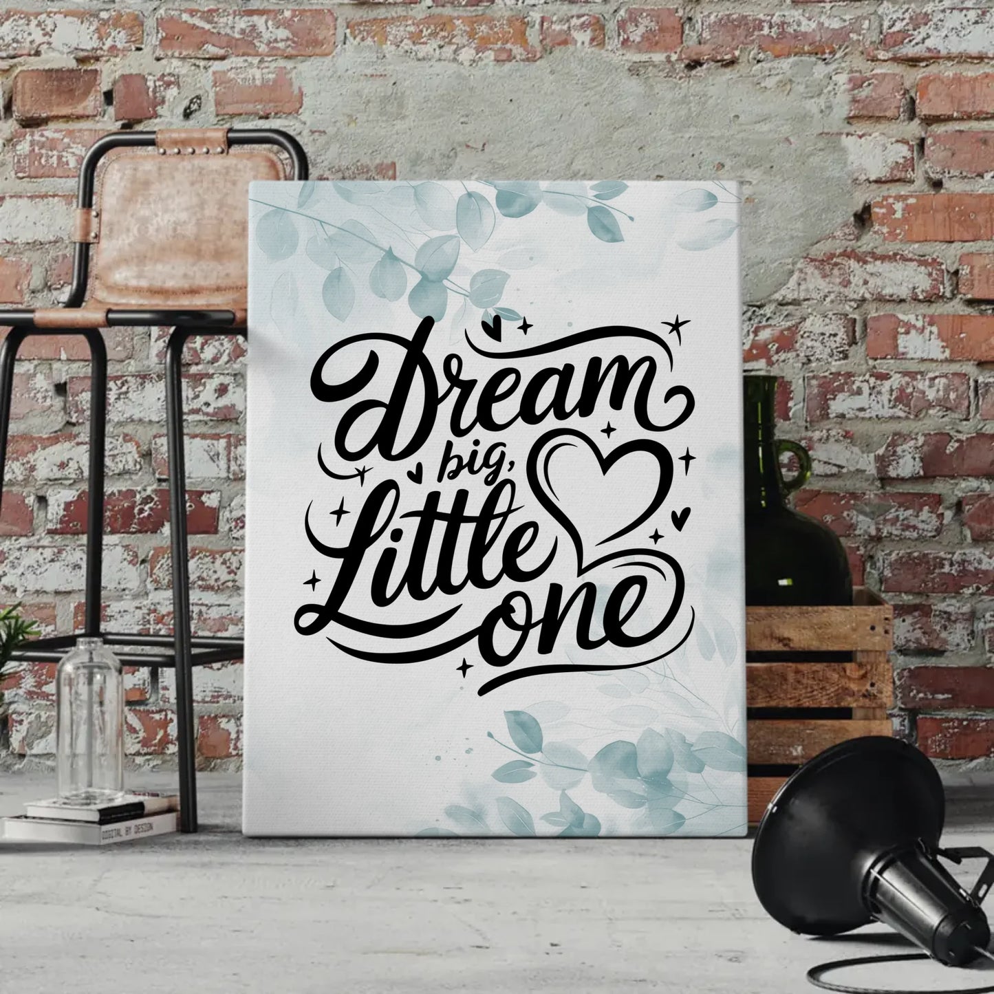 Leinwand Mit Spruch Dream big little one Geschenkidee