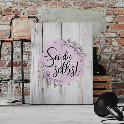 Spruch Leinwand Sei du selbst Persönliches Geschenk Decor